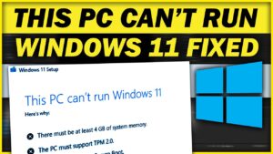 Read more about the article This PC Can’t Run Windows 11 | Windows 11 installation error