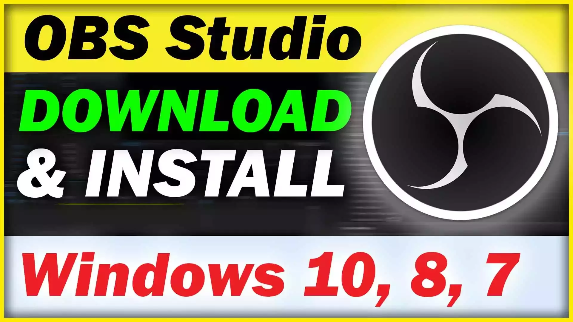 OBS Studio Windows 7 32 bit Download & Install 2022